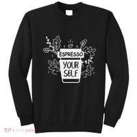Espresso Yourself Funny Coffee Caffeine Lover Barista Sweatshirt thumb 0
