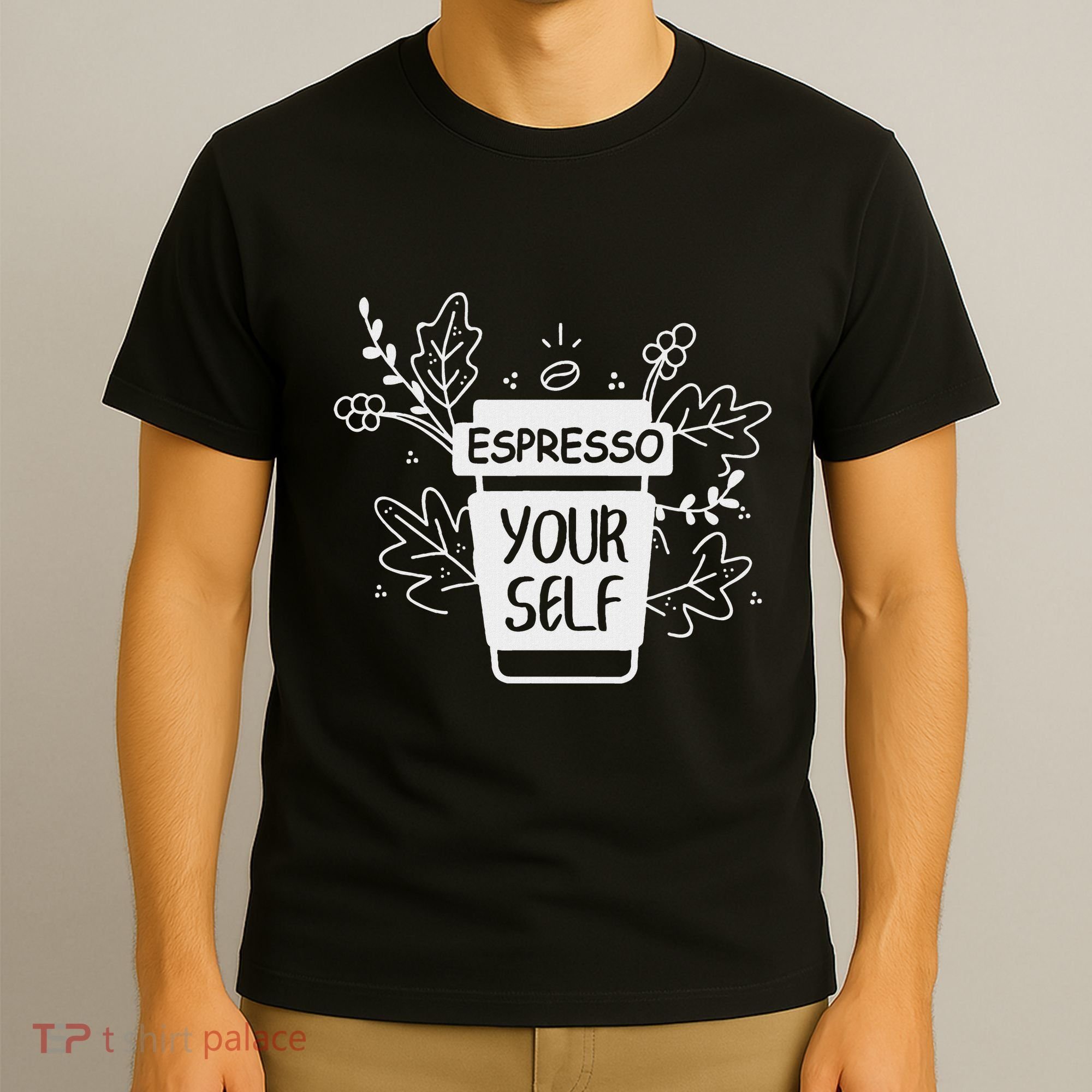 Espresso Yourself Funny Coffee Caffeine Lover Barista T-Shirt