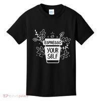 Espresso Yourself Funny Coffee Caffeine Lover Barista Kids T-Shirt thumb 0