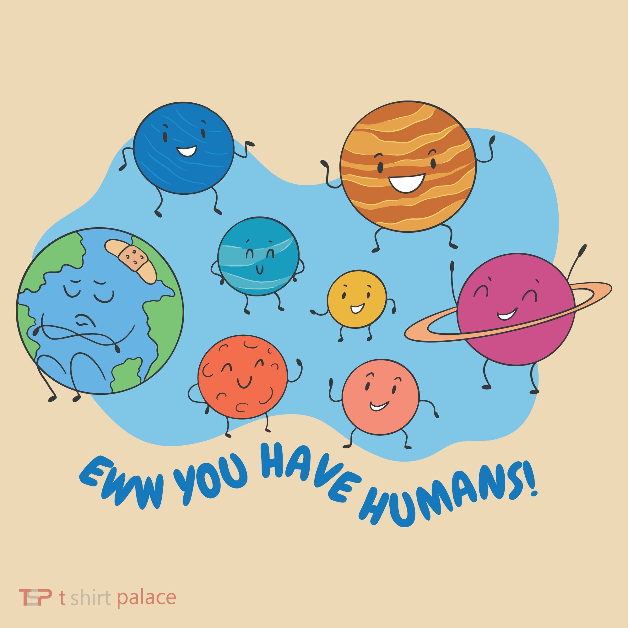 Ew You Have Humans Funny Earth Planet Tote Bag