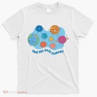 Ew You Have Humans Funny Earth Planet T-Shirt thumb 0