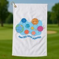 Ew You Have Humans Funny Earth Planet Golf Towel thumb 1