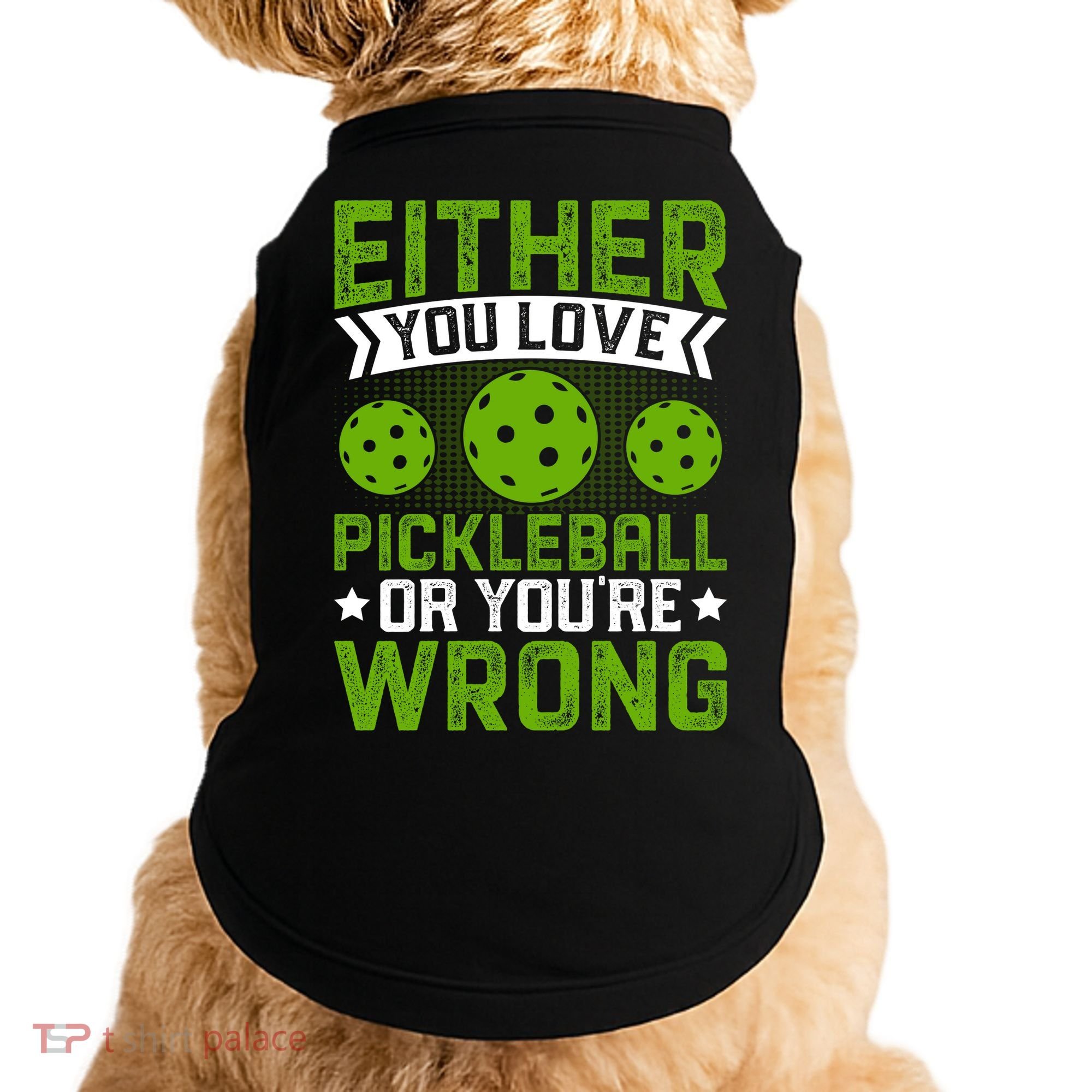 Either You Love Pickleball Gift For Pickleball Player Doggie Tank