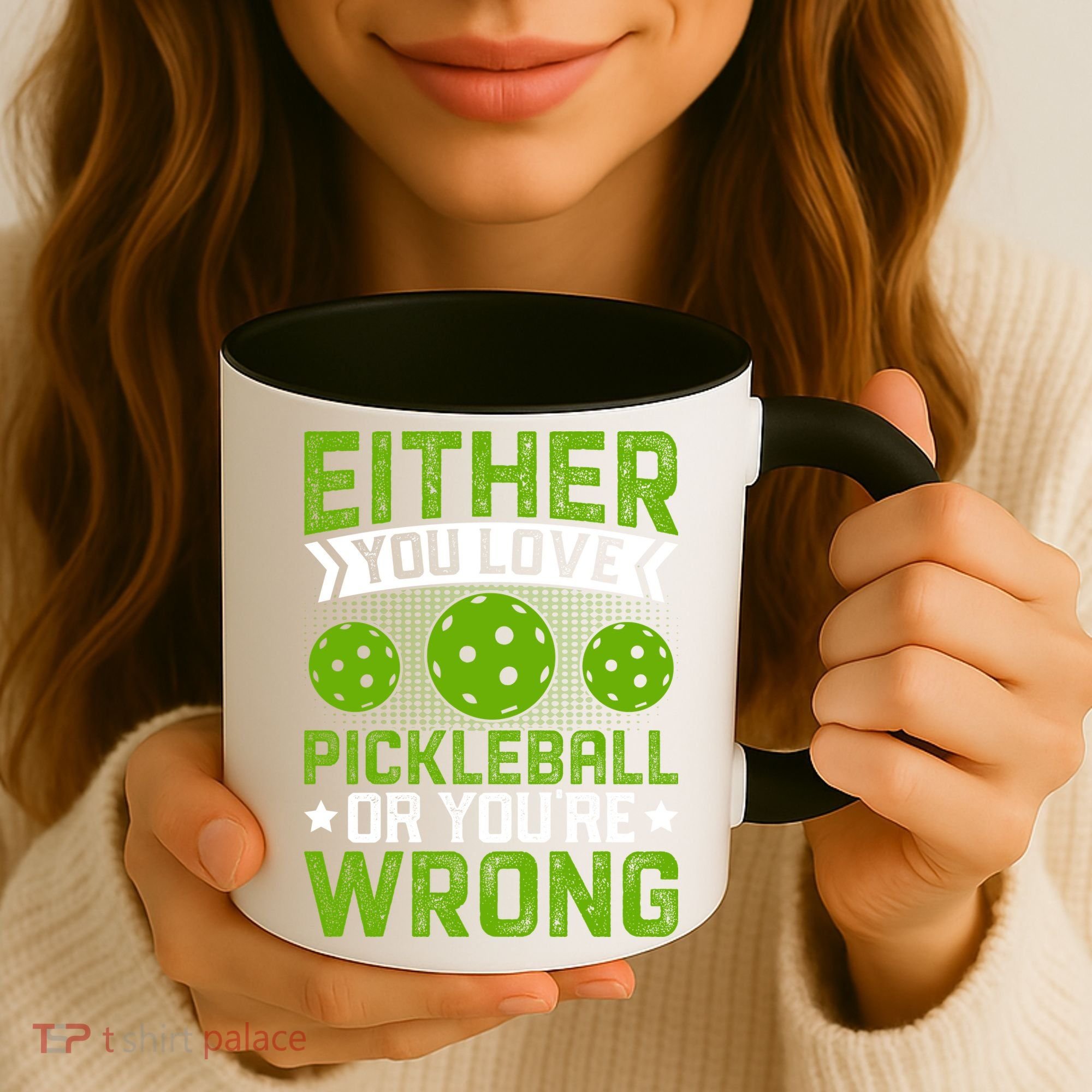 Either You Love Pickleball Gift For Pickleball Player Coffee Mug