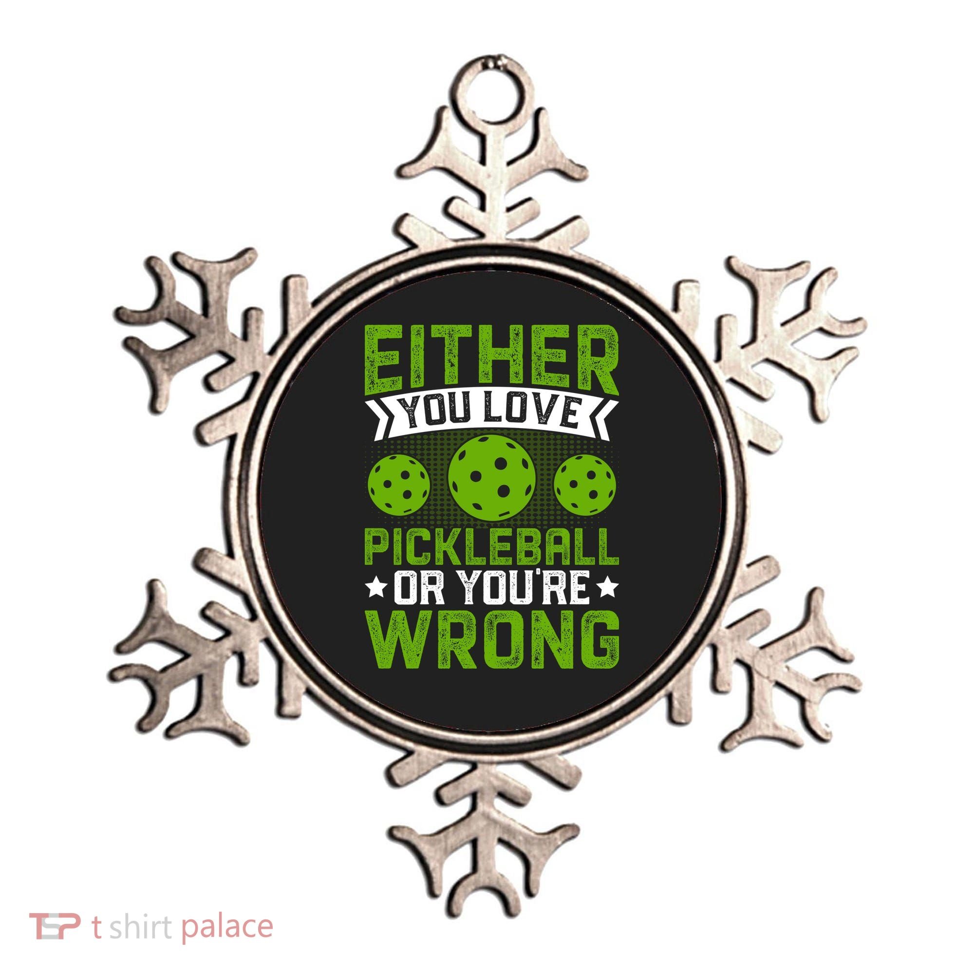 Either You Love Pickleball Gift For Pickleball Player Ornament