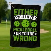Either You Love Pickleball Gift For Pickleball Player Golf Towel thumb 1