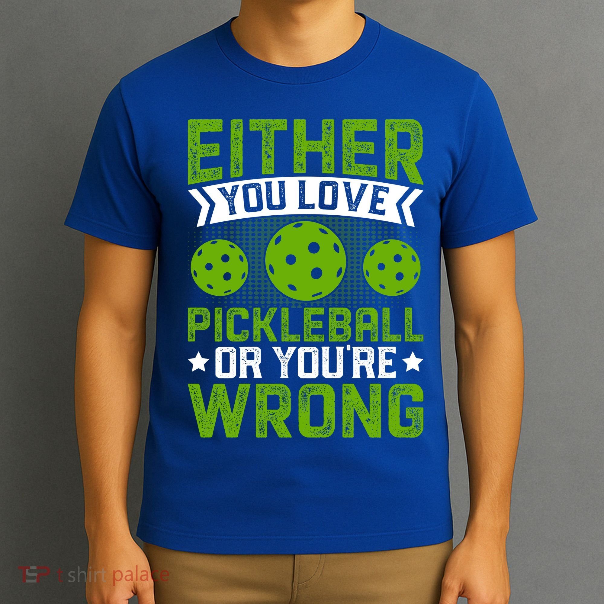 Either You Love Pickleball Gift For Pickleball Player T-Shirt