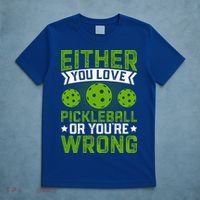 Either You Love Pickleball Gift For Pickleball Player T-Shirt thumb 5