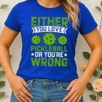 Either You Love Pickleball Gift For Pickleball Player Women's T-Shirt thumb 2
