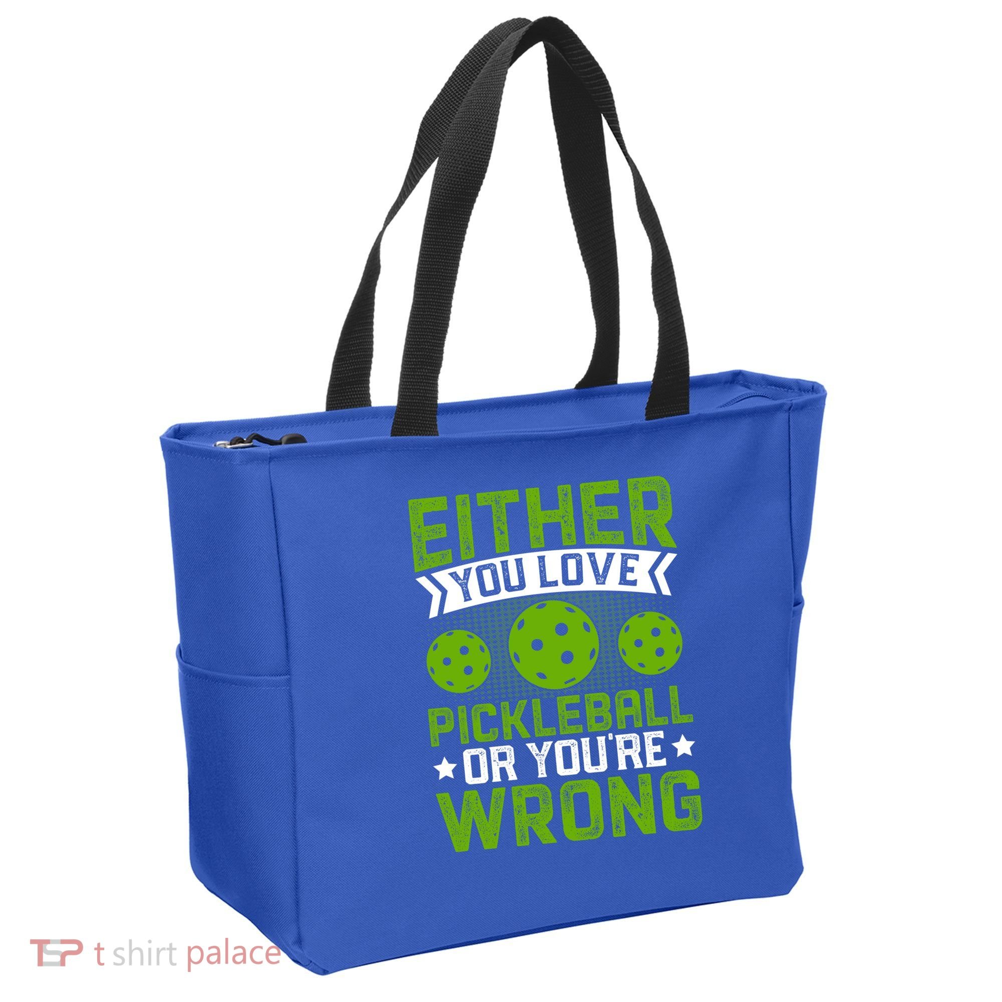Either You Love Pickleball Gift For Pickleball Player Tote Bag