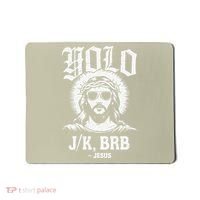 Easter Yolo Lol Jk Brb Jesus Funny Christian Teen Mousepad thumb 0