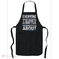 Everyone You Meet Is Fighting A Battle You Know Nothing Gift Apron thumb 0