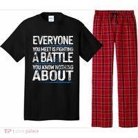 Everyone You Meet Is Fighting A Battle You Know Nothing Gift Pajama Set thumb 0