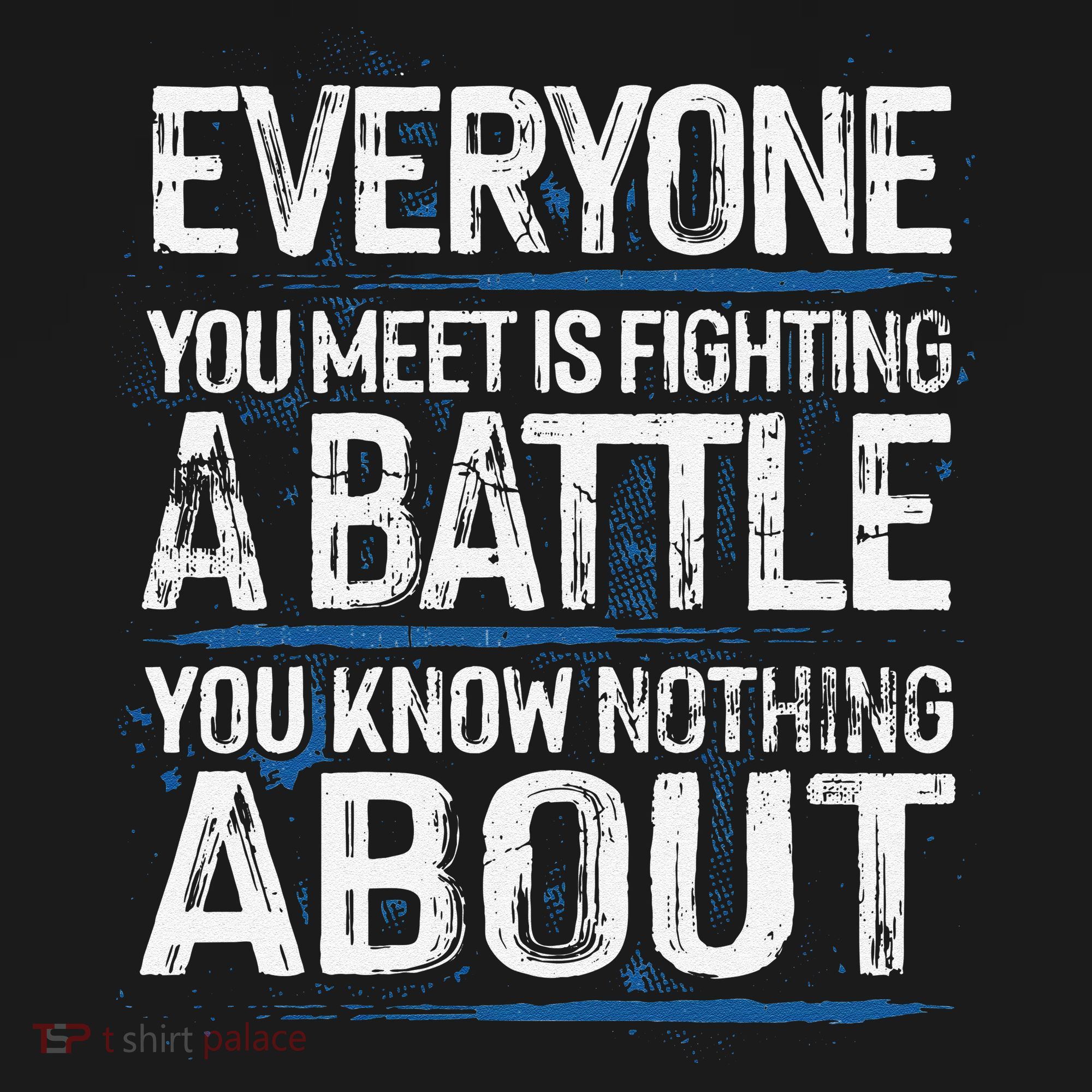 Everyone You Meet Is Fighting A Battle You Know Nothing Gift Women's Tank Top