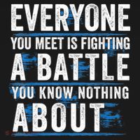 Everyone You Meet Is Fighting A Battle You Know Nothing Abou Women's Hoodie thumb 2