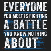 Everyone You Meet Is Fighting A Battle You Know Nothing About Hat thumb 2