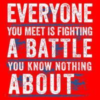 Everyone You Meet Is Fighting A Battle You Know Nothing About Santa Hat thumb 1