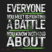 Everyone You Meet Is Fighting A Battle You Know Nothing Women's Sweatshirt thumb 2