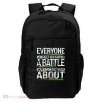 Everyone You Meet Is Fighting A Battle You Know Nothing Backpack thumb 0