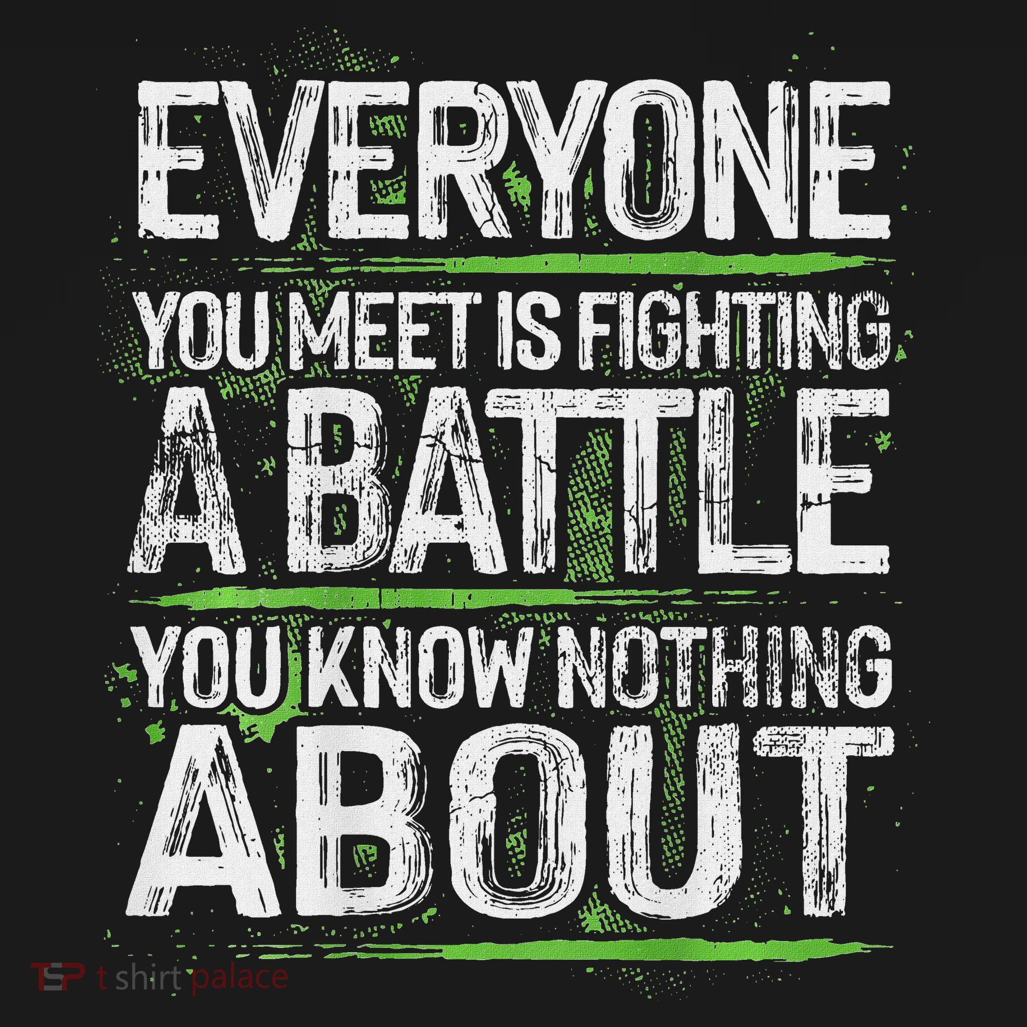Everyone You Meet Is Fighting A Battle You Know Nothing Women's Tank Top