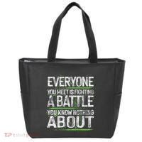 Everyone You Meet Is Fighting A Battle You Know Nothing Tote Bag thumb 0