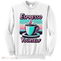 Espresso Yourself Retro Funny Coffee Lover Sweatshirt thumb 0