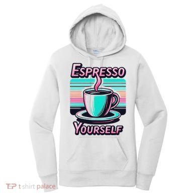 Espresso Yourself Retro Funny Coffee Lover Women's Hoodie