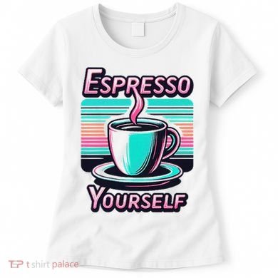 Espresso Yourself Retro Funny Coffee Lover Women's T-Shirt
