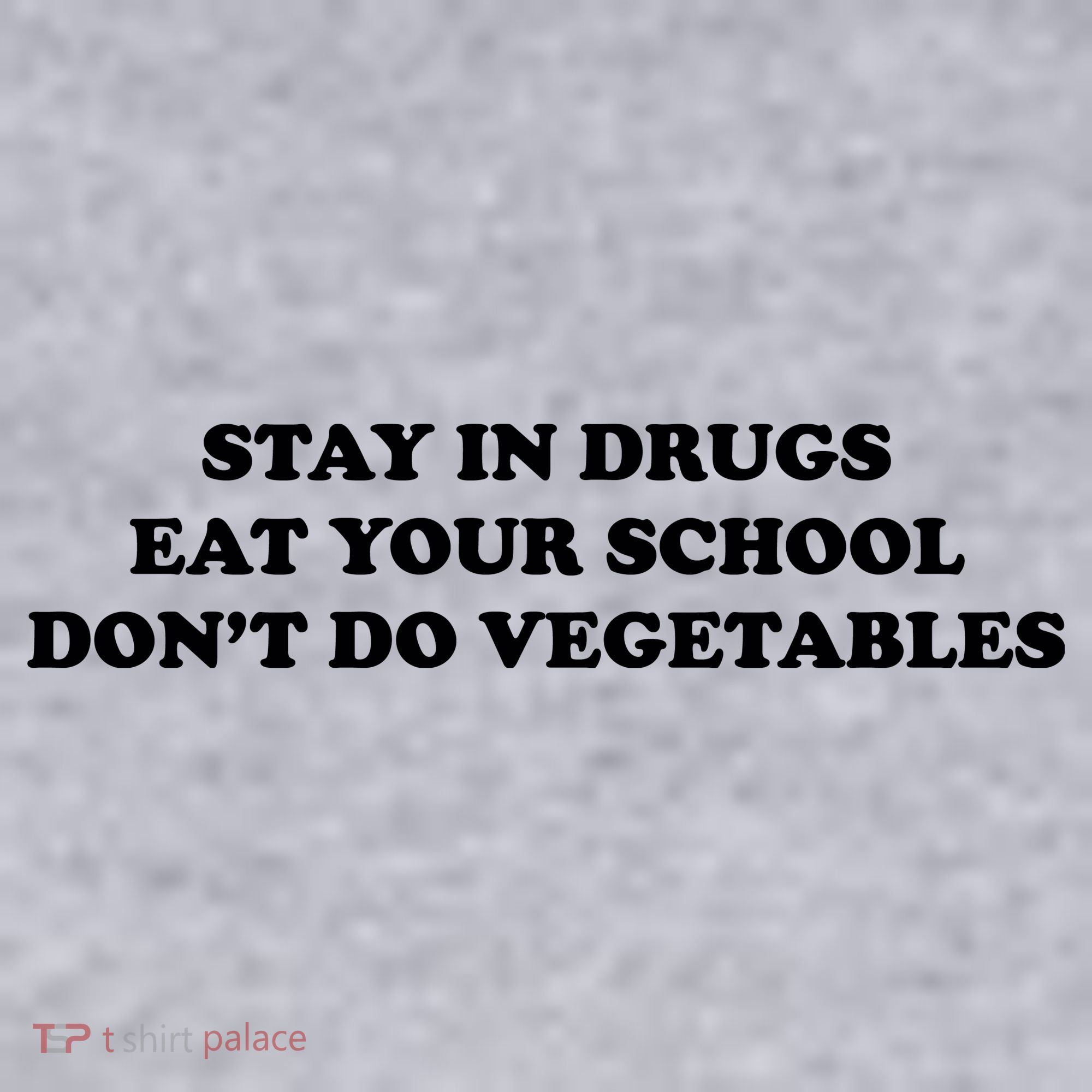 Eat Your School Don't Do Vegetables Women's Sweatshirt