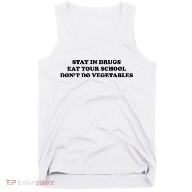 Eat Your School Don't Do Vegetables Tank Top
