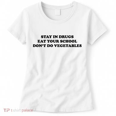 Eat Your School Don't Do Vegetables Women's T-Shirt