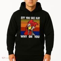 EFF You See Kay Why Oh You Rooster Funny Retro Hoodie thumb 2