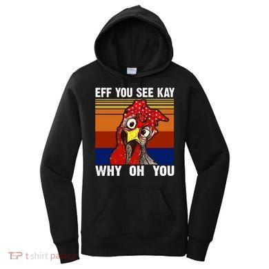 EFF You See Kay Why Oh You Rooster Funny Retro Women's Hoodie