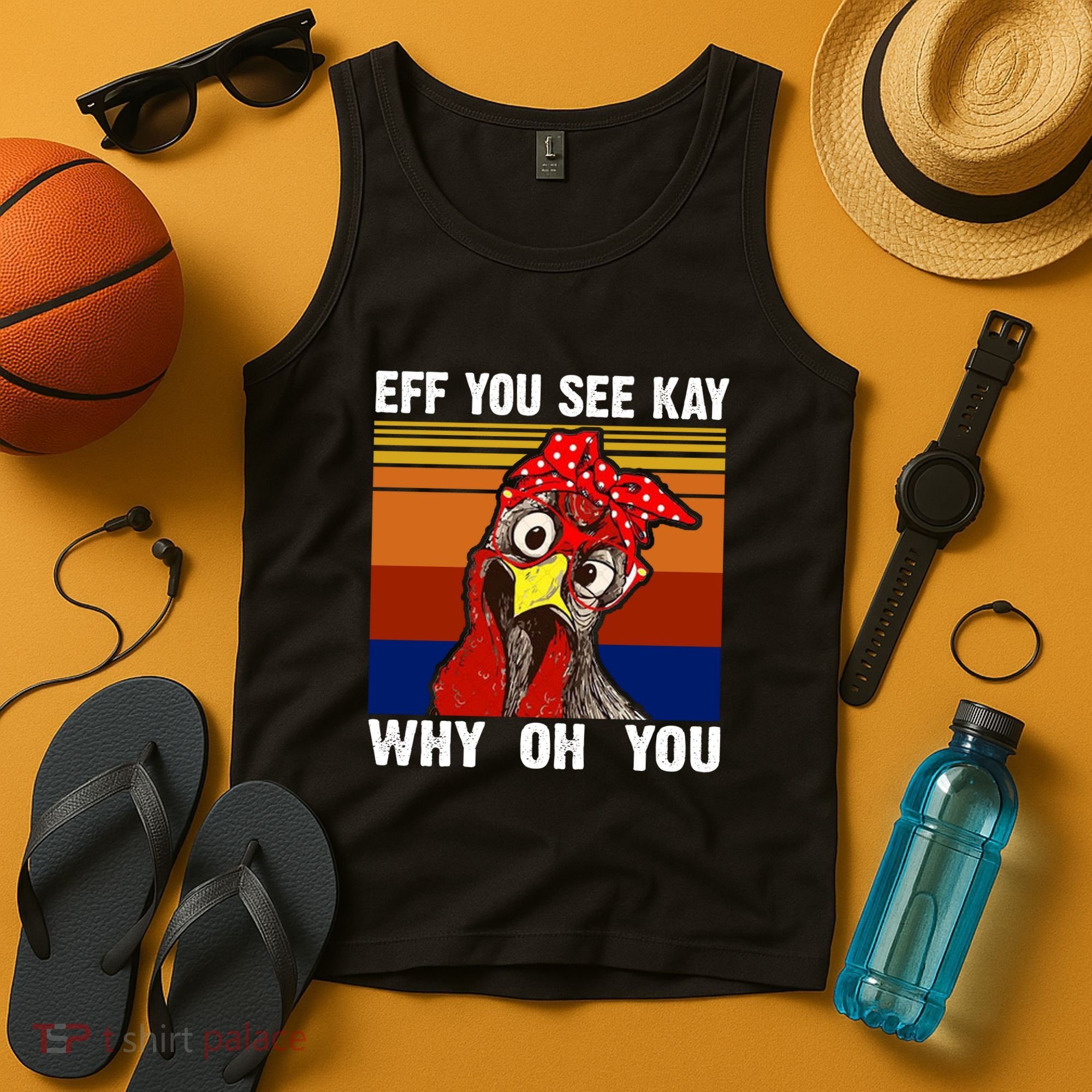 EFF You See Kay Why Oh You Rooster Funny Retro Tank Top