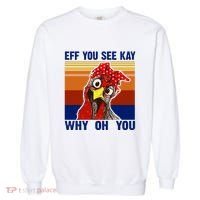 EFF You See Kay Why Oh You Rooster Funny Retro Garment-Dyed Sweatshirt thumb 0