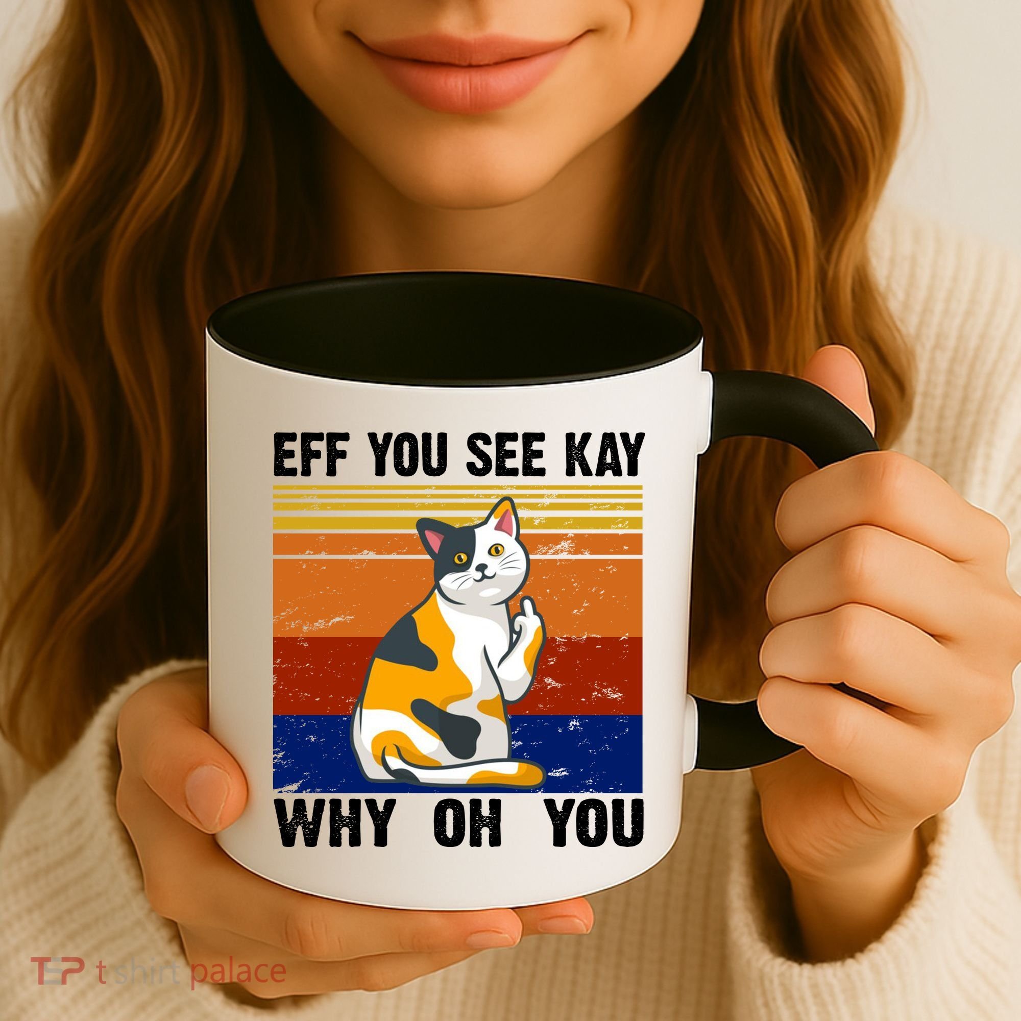 EFF You See Kay Why Oh You Funny Cat Middle Finger Coffee Mug