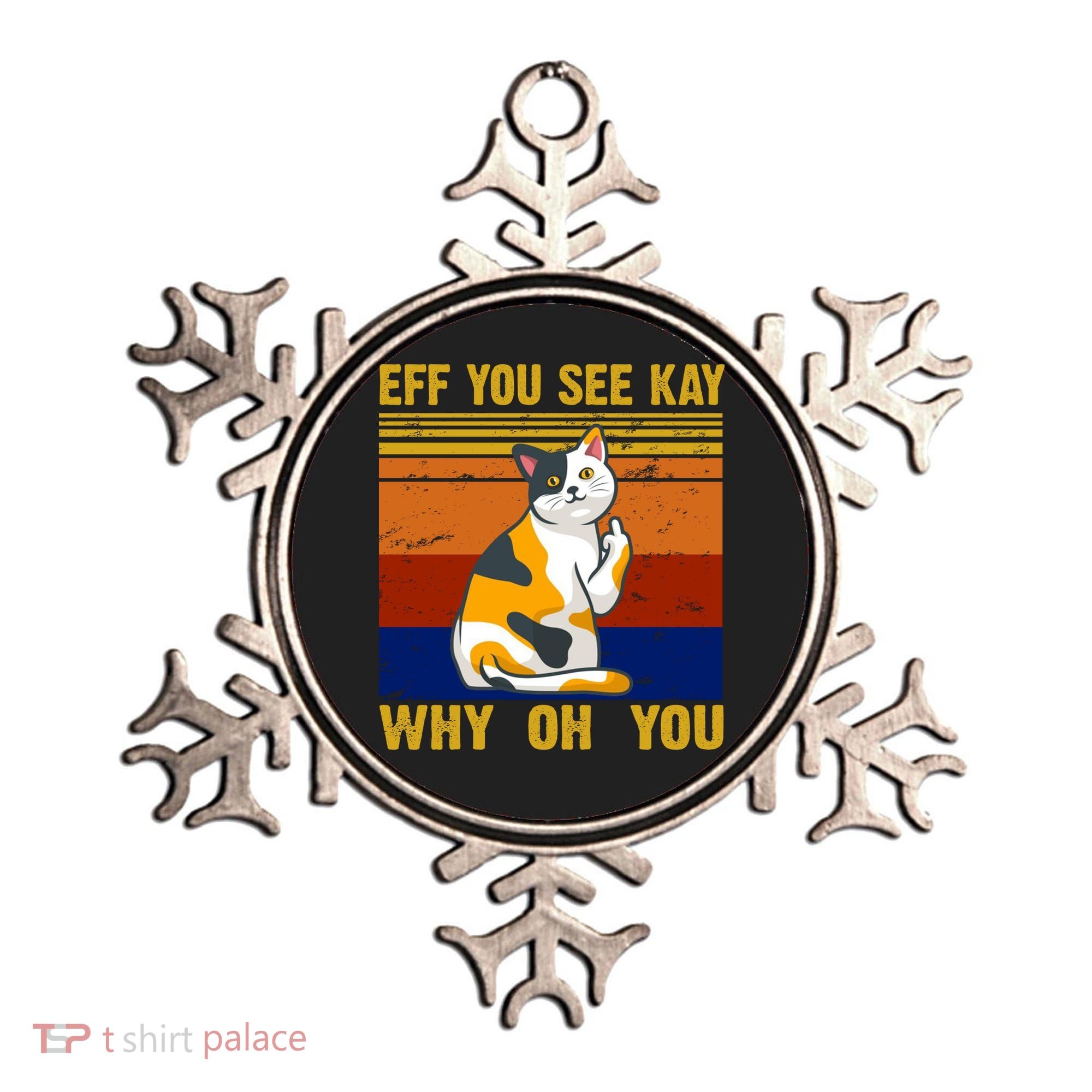 EFF You See Kay Why Oh You Funny Cat Middle Finger Ornament