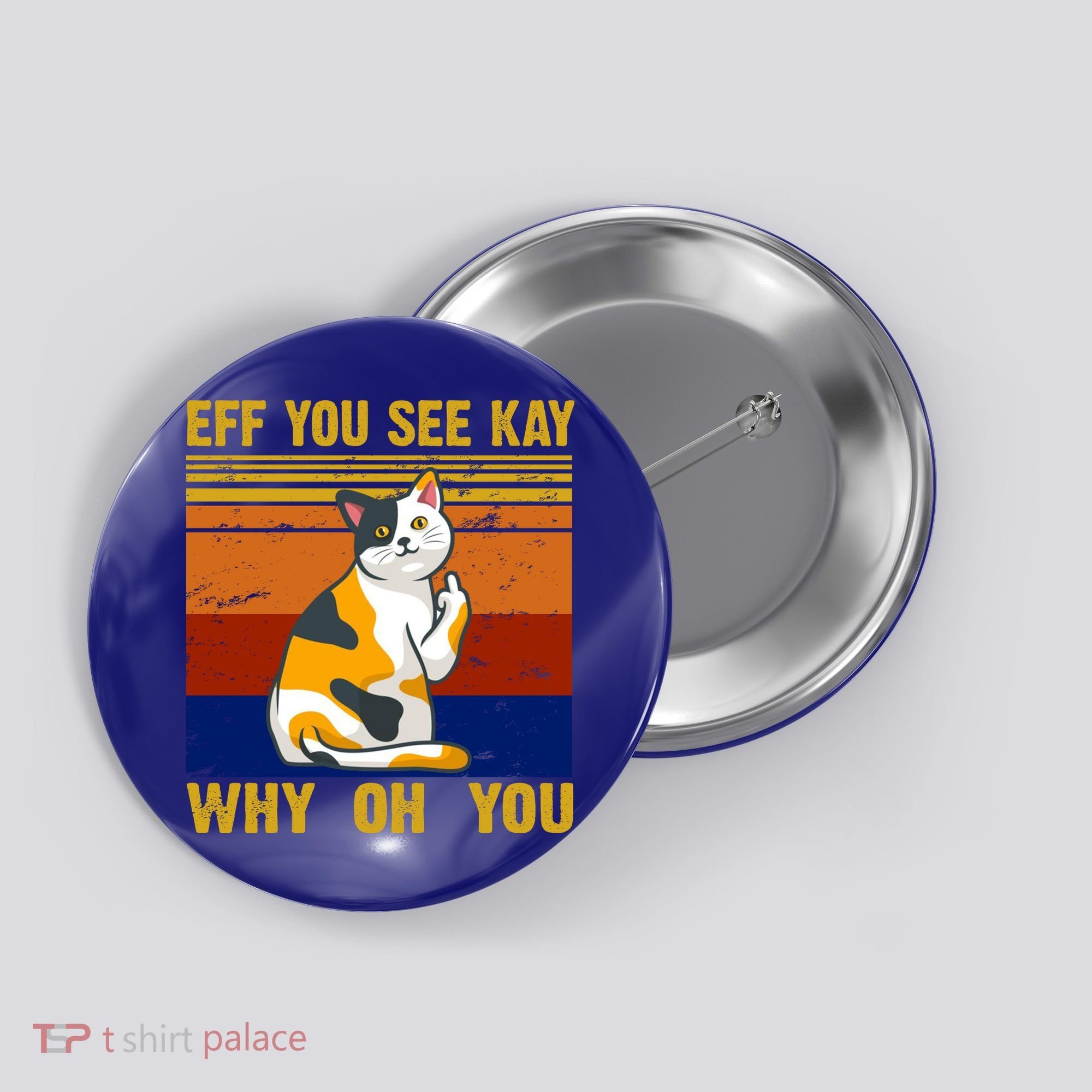 EFF You See Kay Why Oh You Funny Cat Middle Finger Button