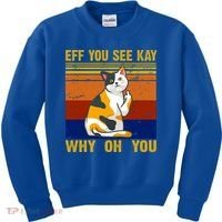 EFF You See Kay Why Oh You Funny Cat Middle Finger Kids Sweatshirt thumb 0