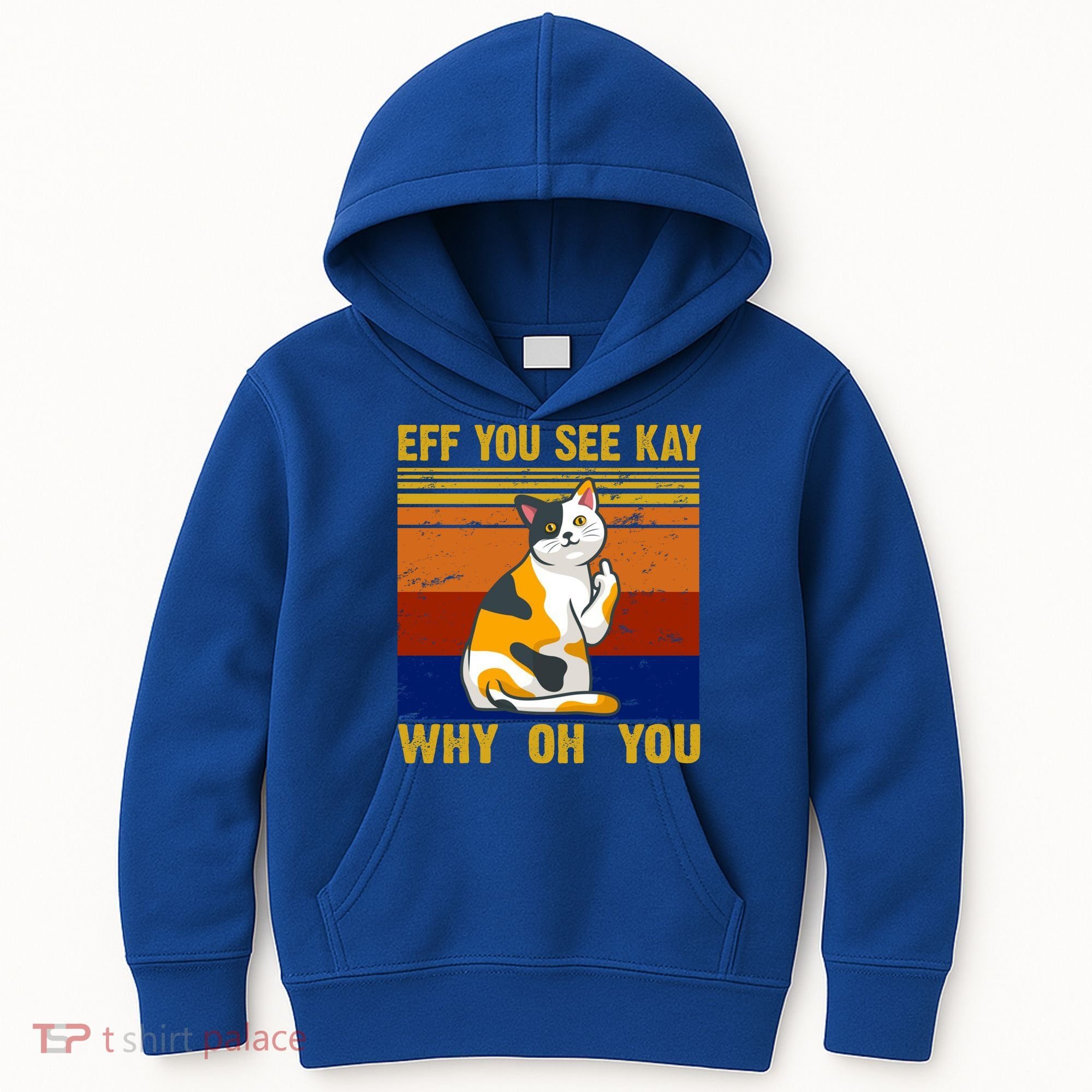 EFF You See Kay Why Oh You Funny Cat Middle Finger Kids Hoodie