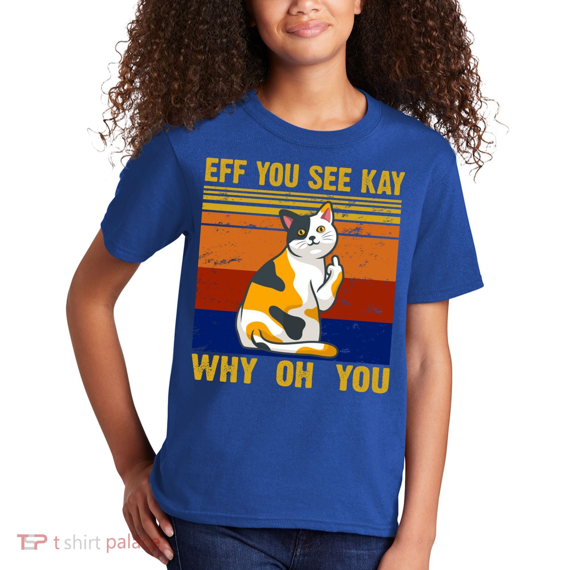 EFF You See Kay Why Oh You Funny Cat Middle Finger Kids T-Shirt