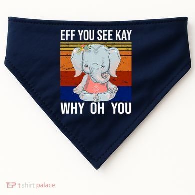 EFF You See Kay Why Oh You Elephant USA-Made Doggie Bandana