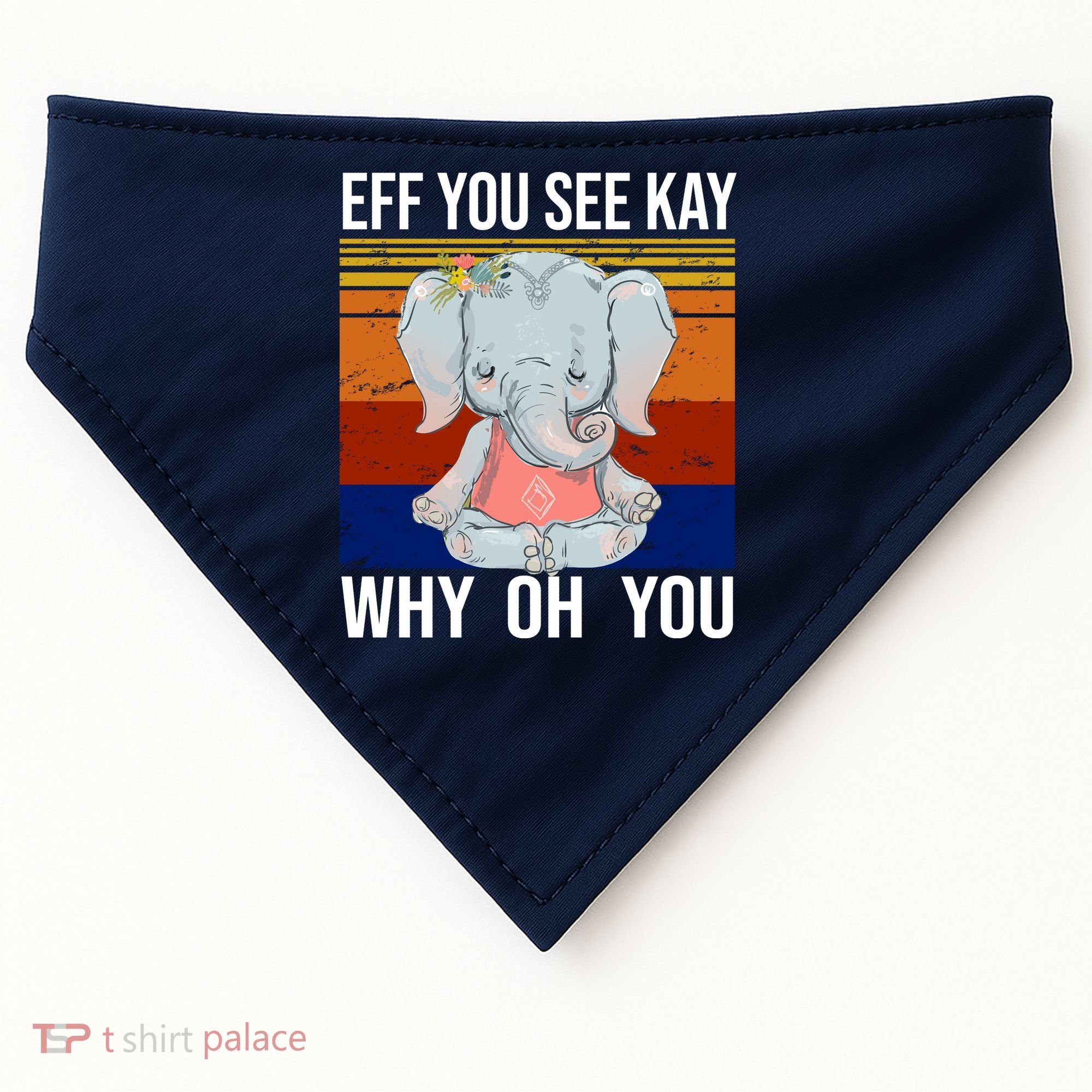 EFF You See Kay Why Oh You Elephant USA-Made Doggie Bandana