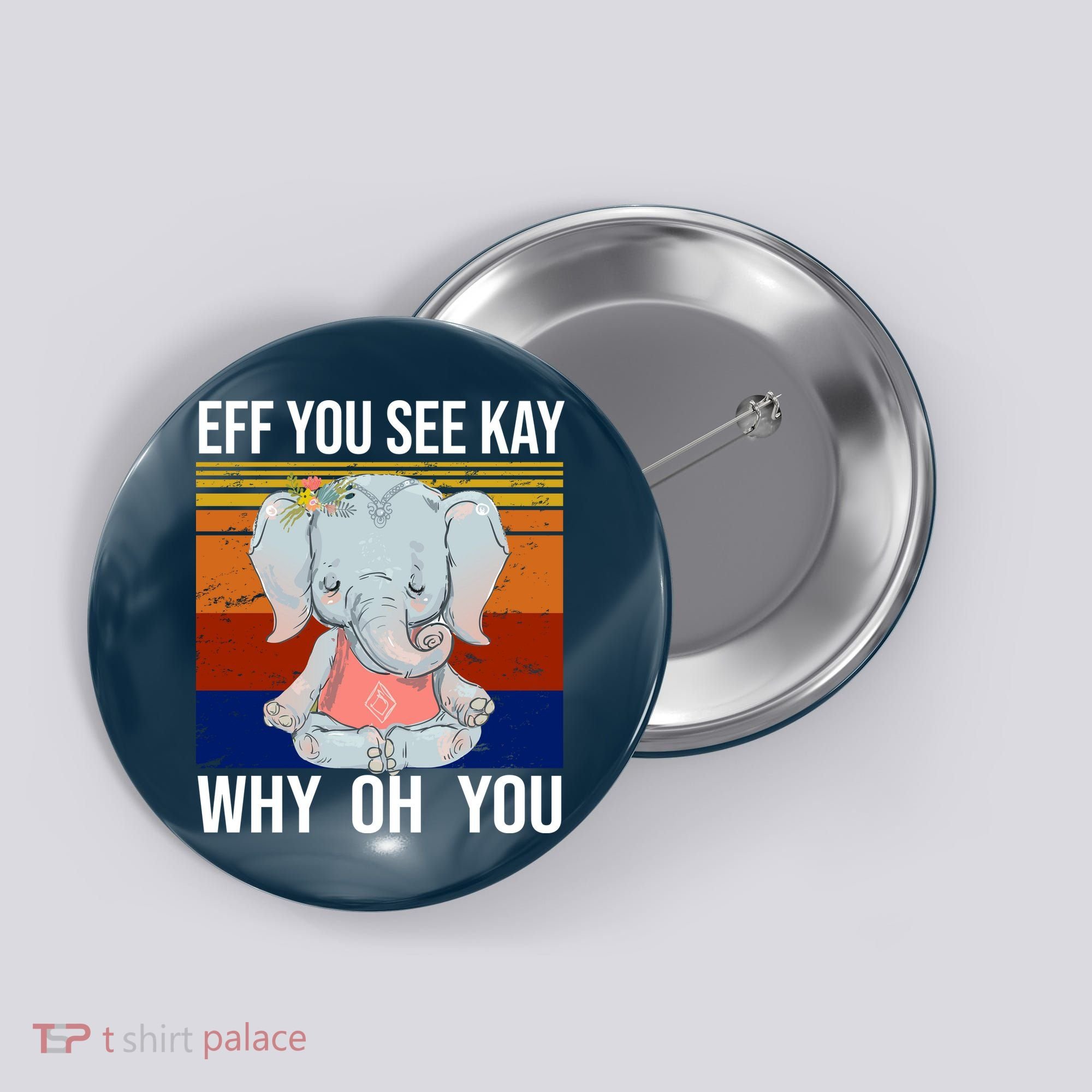 EFF You See Kay Why Oh You Elephant Button