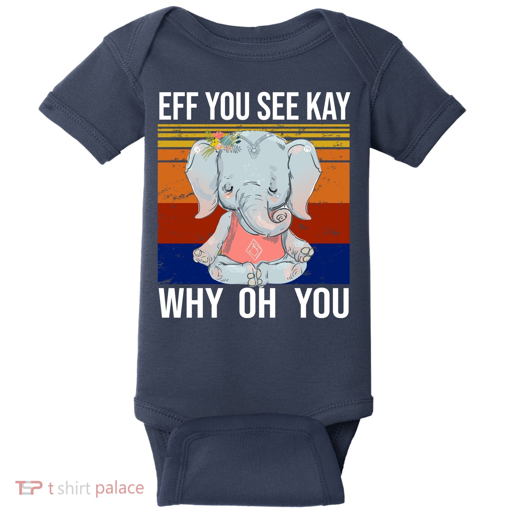 EFF You See Kay Why Oh You Elephant Baby Bodysuit