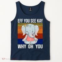EFF You See Kay Why Oh You Elephant Tank Top thumb 2
