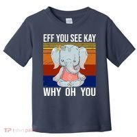 EFF You See Kay Why Oh You Elephant Toddler T-Shirt thumb 0