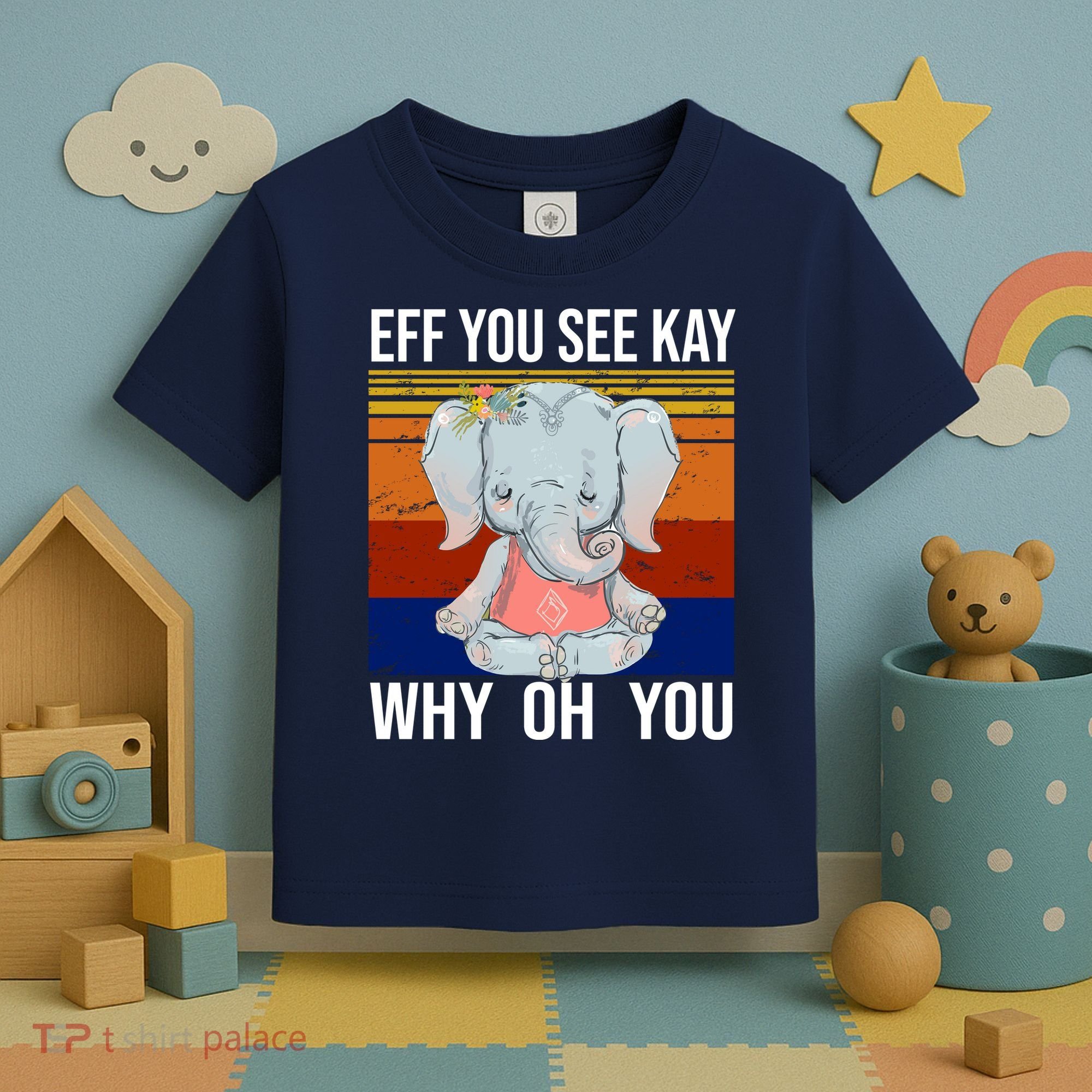 EFF You See Kay Why Oh You Elephant Toddler T-Shirt