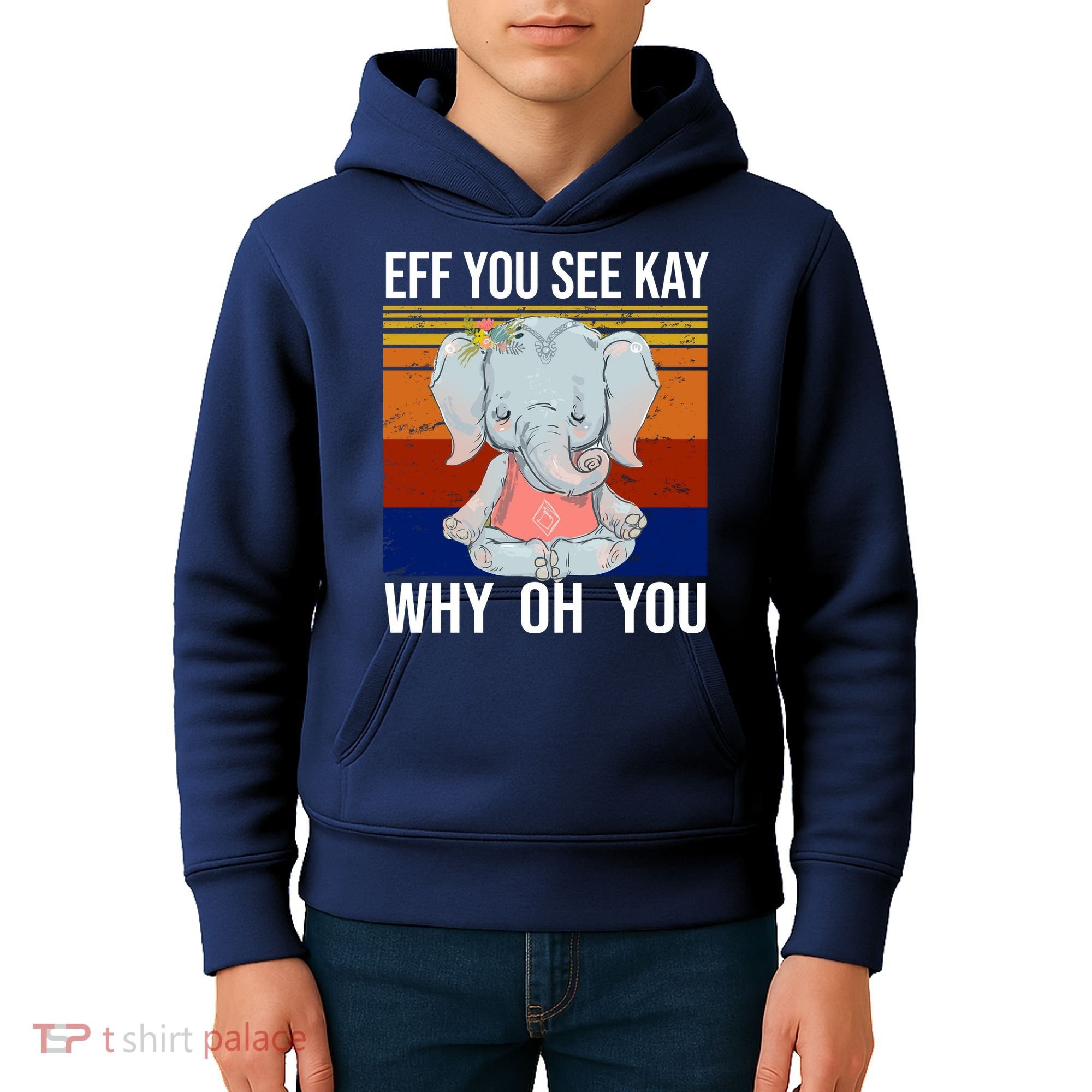 EFF You See Kay Why Oh You Elephant Kids Hoodie