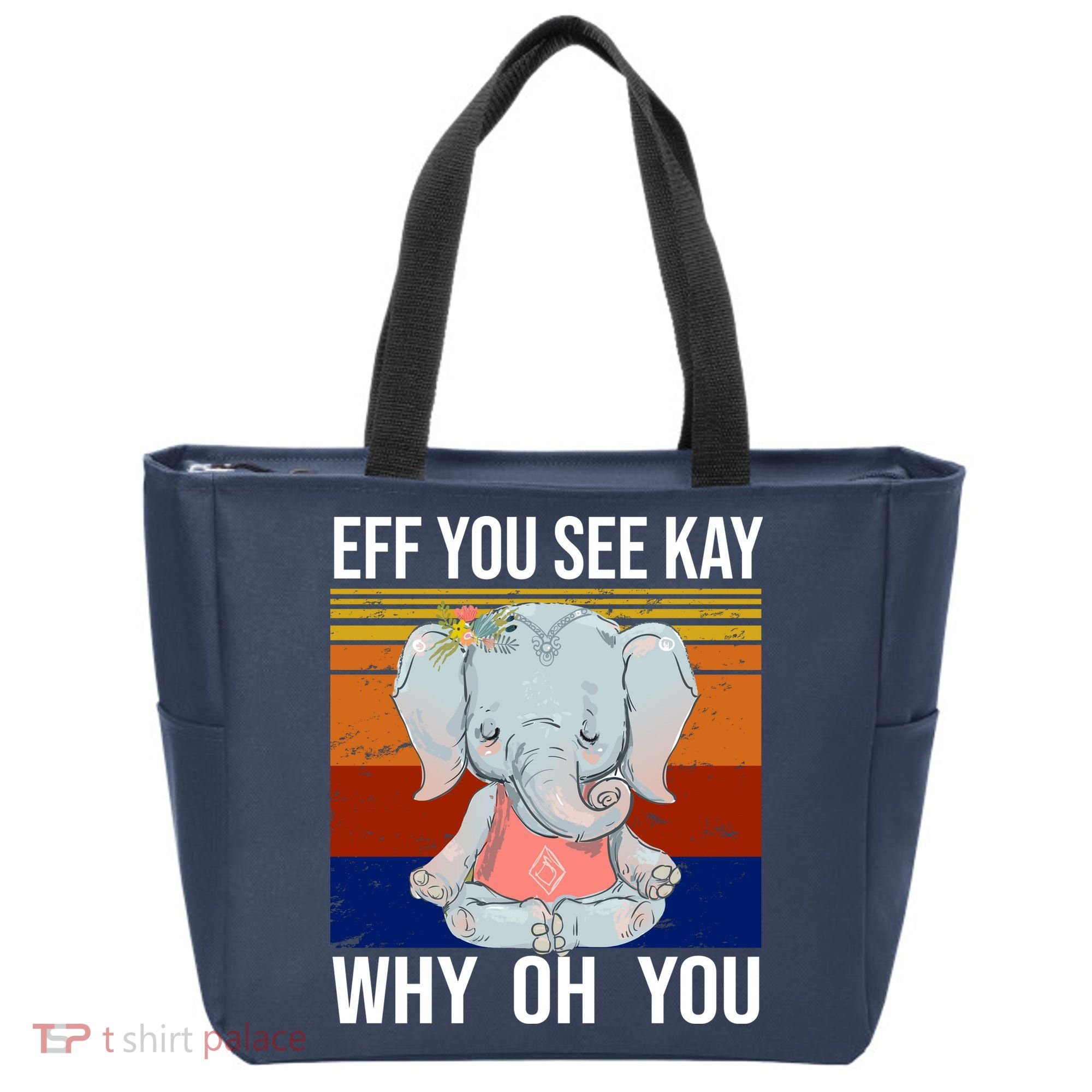 EFF You See Kay Why Oh You Elephant Tote Bag